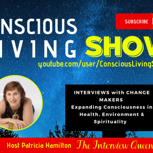 Interview on Conscious Living Show